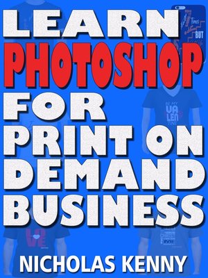cover image of Learn Photoshop for Print on Demand Business